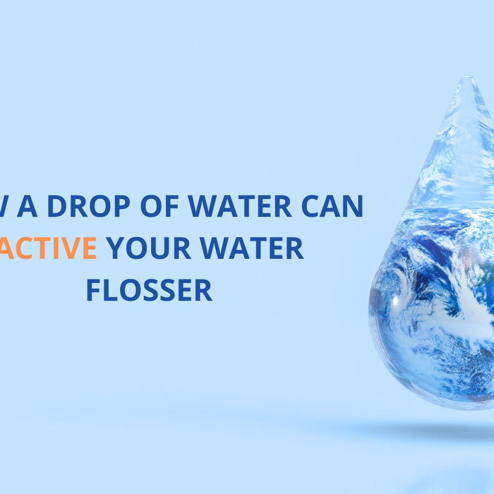 One drop of water save your water flosser