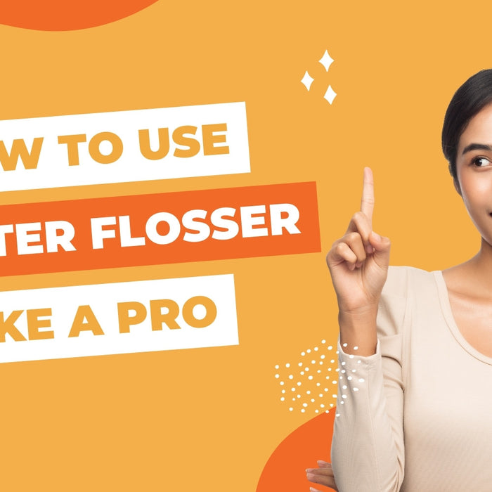 How to Use a Water Flosser Like a Pro